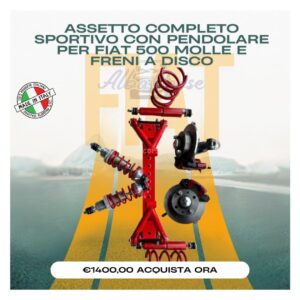 Assetto completo sportivo con pendolare per Fiat 500 molle e freni a disco