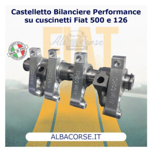 Castelletto Bilanciere Performance su cuscinetti Fiat 500 e 126
